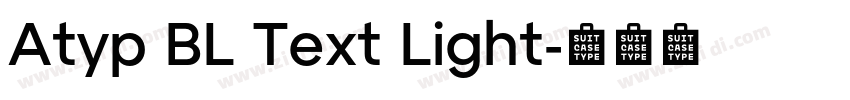 Atyp BL Text Light字体转换 Atyp BL Text Light字体转换
